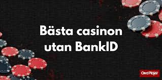 Casino Utan Registrering Med BankID En Guide Till Snabbt och Säkert Spelande